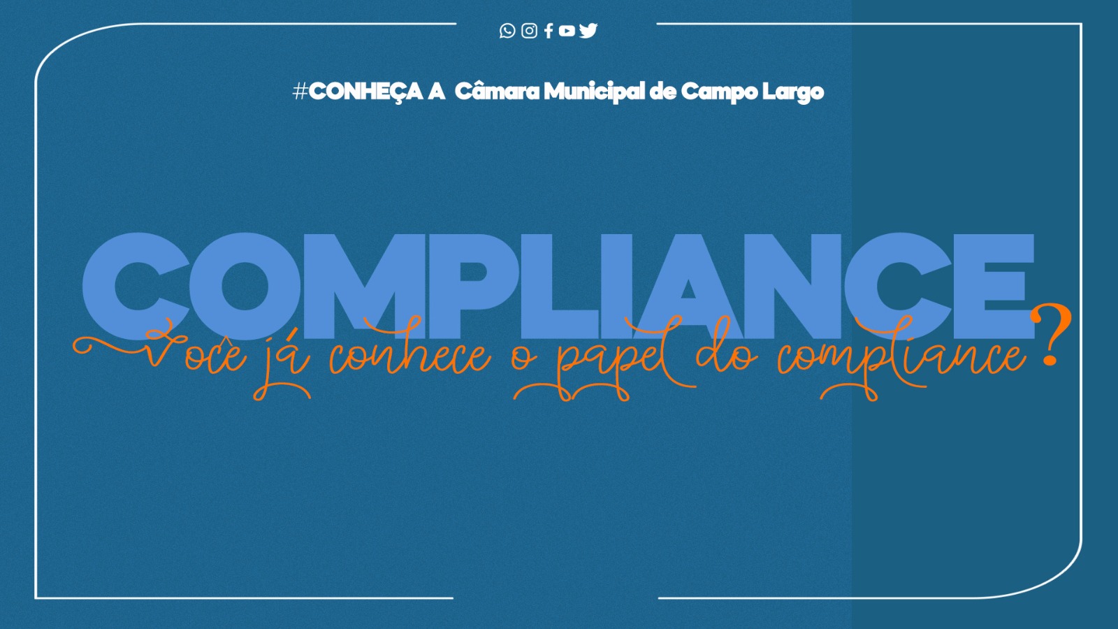 Você já conhece o Departamento de Compliance dentro da Câmara Municipal de Campo Largo?